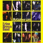 Erinn Brown Band explore fantastic possibilities with Ruled My Life album