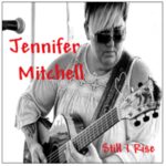 NH country artist Jennifer Mitchell excels on gritty, flinty Still I Rise